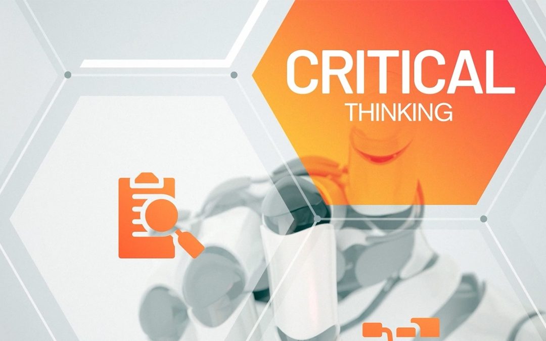 The Power of Critical Thinking in an Information-Driven World